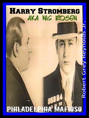 cover image of Harry Stromberg Alias Nig Rosen Philadelphia Mafioso